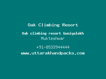 Oak Climbing Resort, Mukteshwar