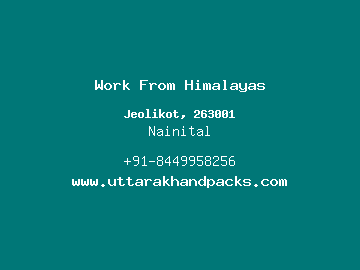 Work From Himalayas, Nainital